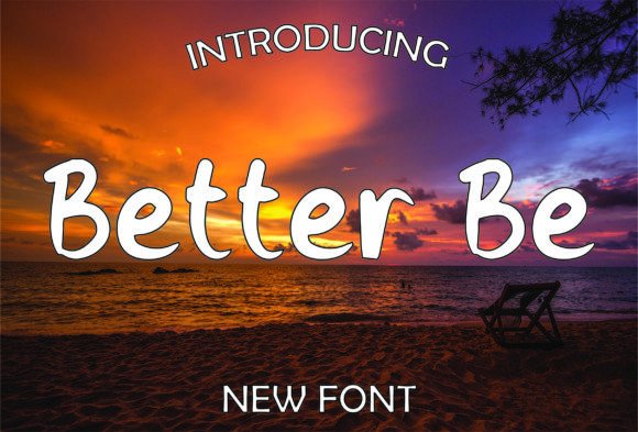Better Be: A Script Font with Practical Soul