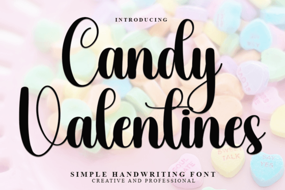 Candy Valentines: The Font That Makes Your Business Look Like You Care