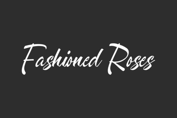 Fashioned Roses Font: A Review for Brand Builders