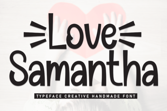 Love Samantha: A Friendly Script Font for Your Business Brand