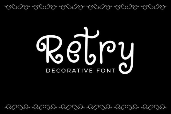 Putting Retry, the Friendly Handwritten Font, to the Test