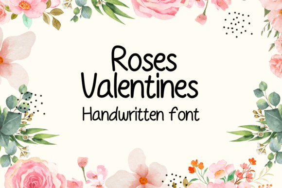 Roses Valentines: The Handwritten Font That Builds Your Brand