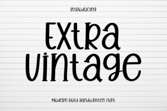 Why Extra Vintage Might Be Your New Favorite Business Font